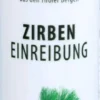 Zirben Einreibung Bio Unterweger 250ml